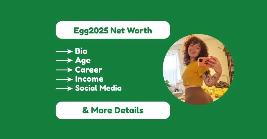 Egg2025 Net Worth