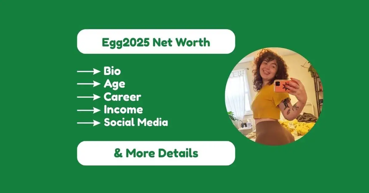 Egg2025 Net Worth